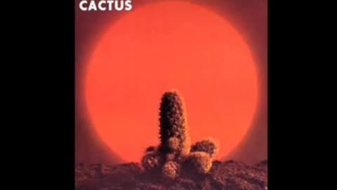 Cactus - Let Me Swim