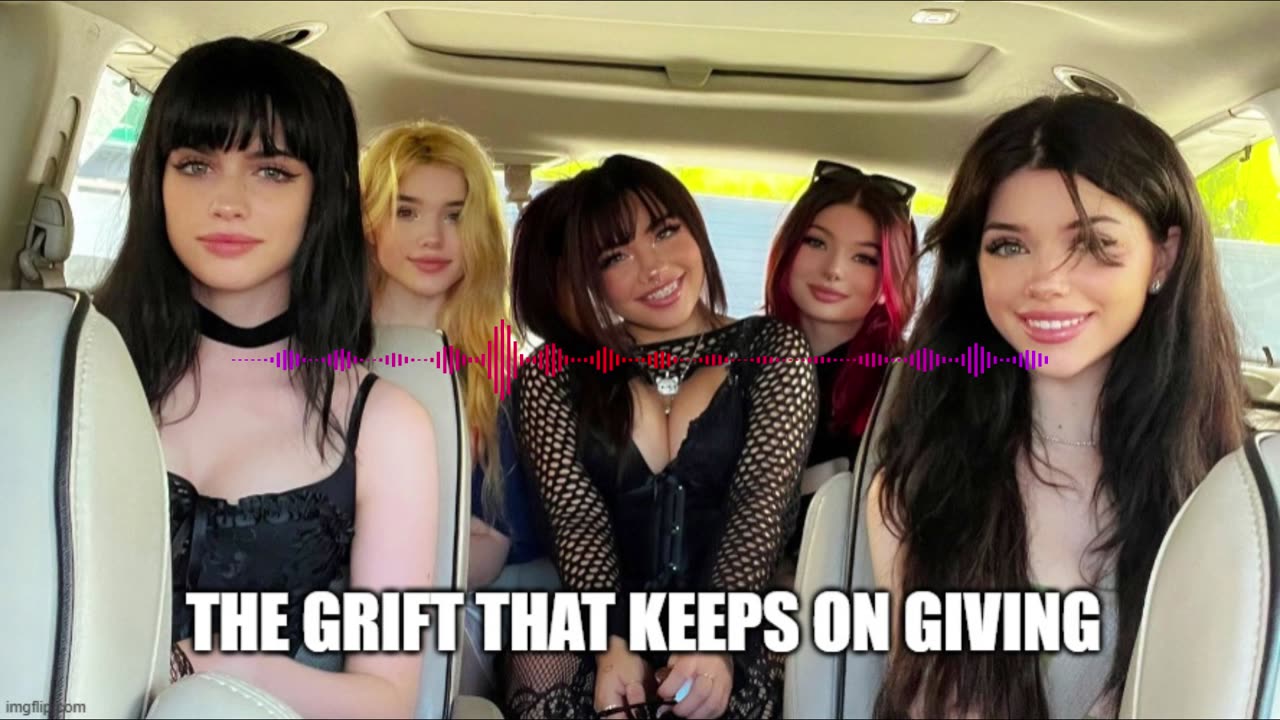 Grifters, Trad Thots and Conservative E Girls