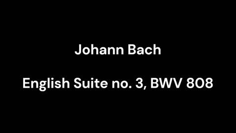 English Suite no. 3, BWV 808