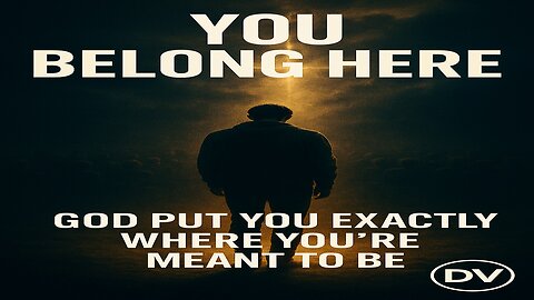 You Feel Like You Don’t Belong? God Put You Exactly Where You’re Meant to Be | Faith Motivation 2025