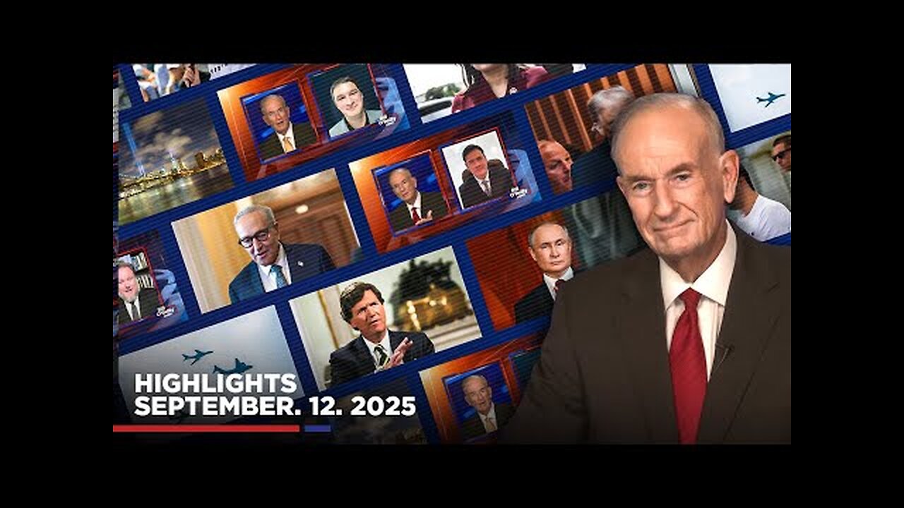 Highlights from Bill O'Reilly.com’s No Spin News | September 12, 2025