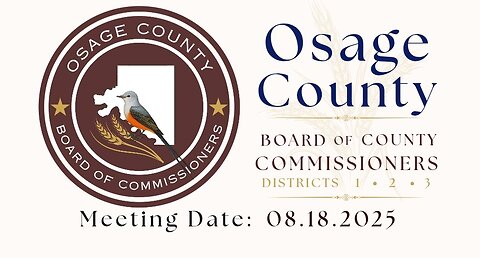 08.18.2025- Osage County BOCC Meeting