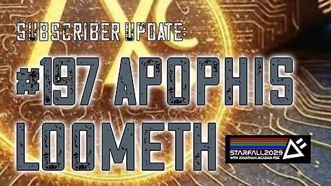 SubScriber Update: #197 Apophis Loometh