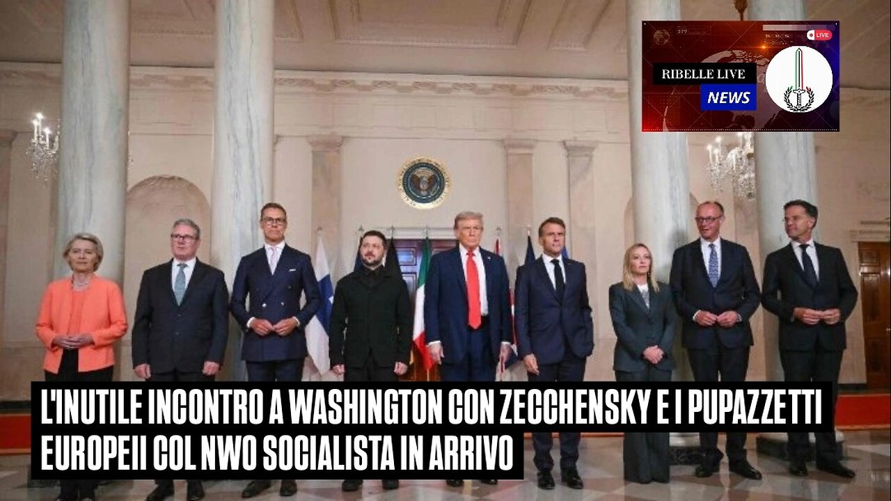 L'INUTILE INCONTRO A W4SHINGTON CON ZECCHENSKY E I PUPAZZETTI EUROPEI COL NWO SOCIALISTA IN ARRIVO