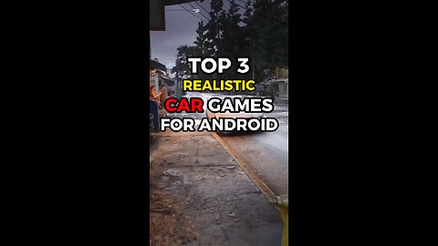 top 3 realistic car games for android