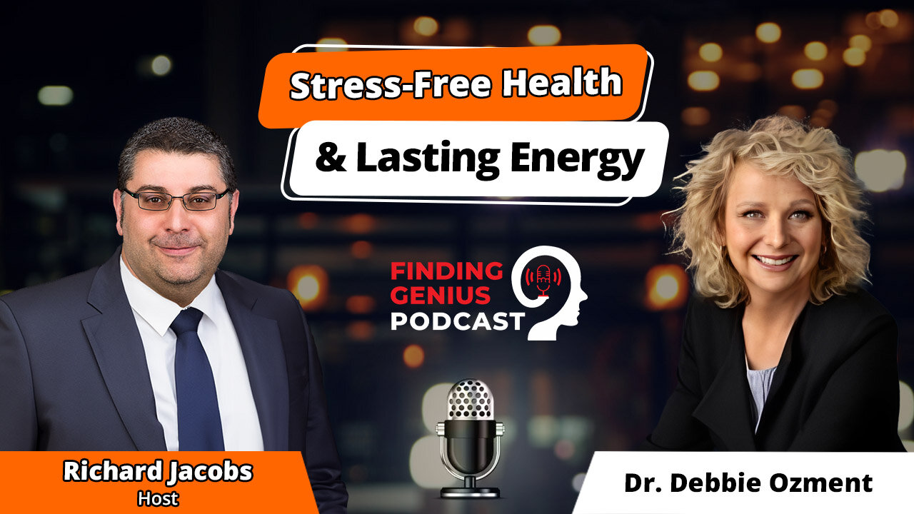 Vitality Made Simple: Dr. Debbie Ozment On Stress-Free Health & Lasting Energy