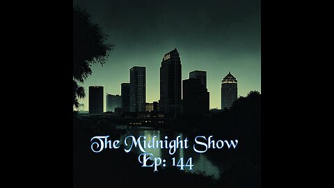 The Midnight Show Episode 144