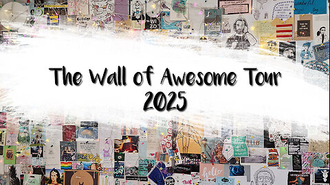 Wall of Awesome Tour 2025