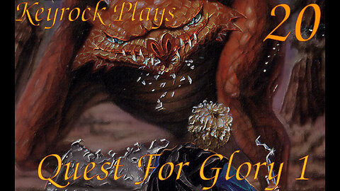 Cheetaur Claws | Keyrock Plays Quest For Glory 1 | Part 20