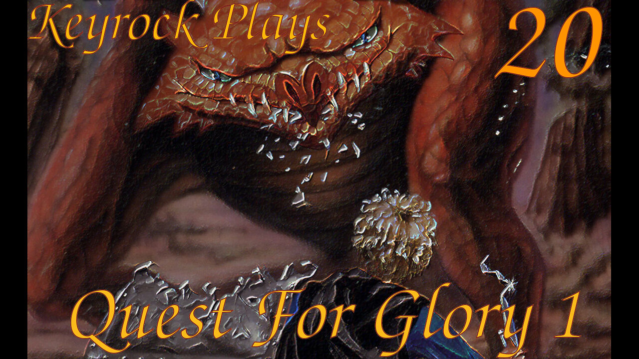 Cheetaur Claws | Keyrock Plays Quest For Glory 1 | Part 20