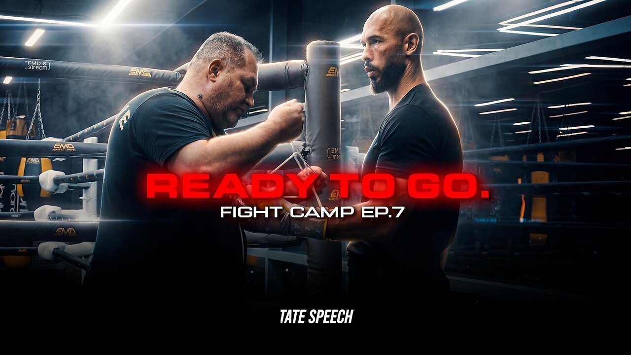 Tomorrow it’s On - Tate Fight Camp Ep 7
