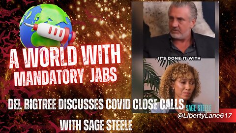 Del Bigtree & Sage Steele Discuss a World With Forced Vaccinations