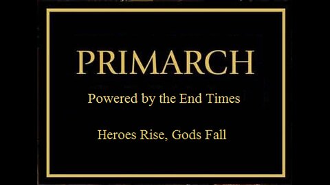 WARHAMMER: 40K - Primarch | Ep 21: "Spy vs Spy II" [Powered by the End Times]