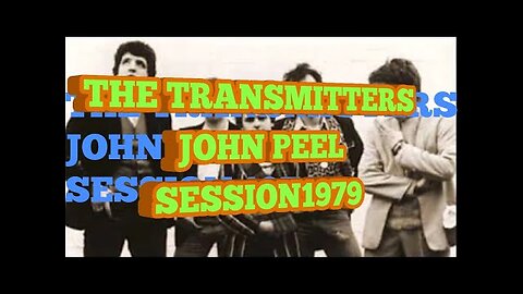 THE TRANSMITTERS...JOHN PEEL SESSION 1979...PLEASE LIKE AND SUBSCRIBE, IT'S FREE