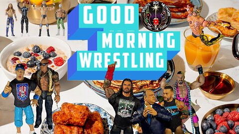 GOODMORNING WRESTLING! 🐓 (FRIDAY EDITION) APRIL 11 2025
