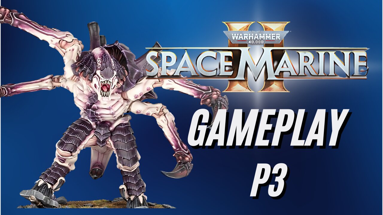 Space Marine 2 Part3, A Date With A Carnifex.