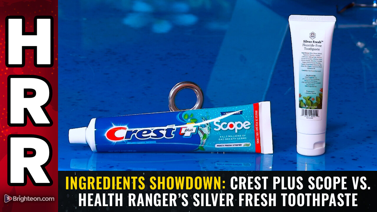 Ingredients Showdown: Crest Plus Scope vs. Health Ranger’s Silver Fresh Toothpaste