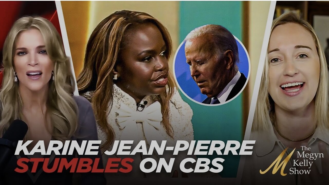 Karine Jean-Pierre Stumbles on CBS Trying to Explain How She Missed Biden’s Decline
