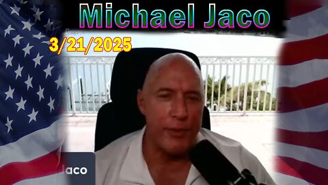 Michael Jaco Update Today Mar 21: "Is Being Exposed, Now It's Time To Deputize America But How?"