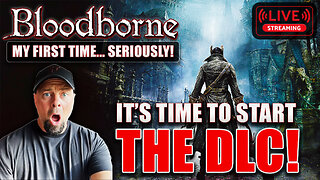 Bloodborne BLIND DLC - Old Hunters NIGHTMARE Begins! LIVE #9 🔪🩸