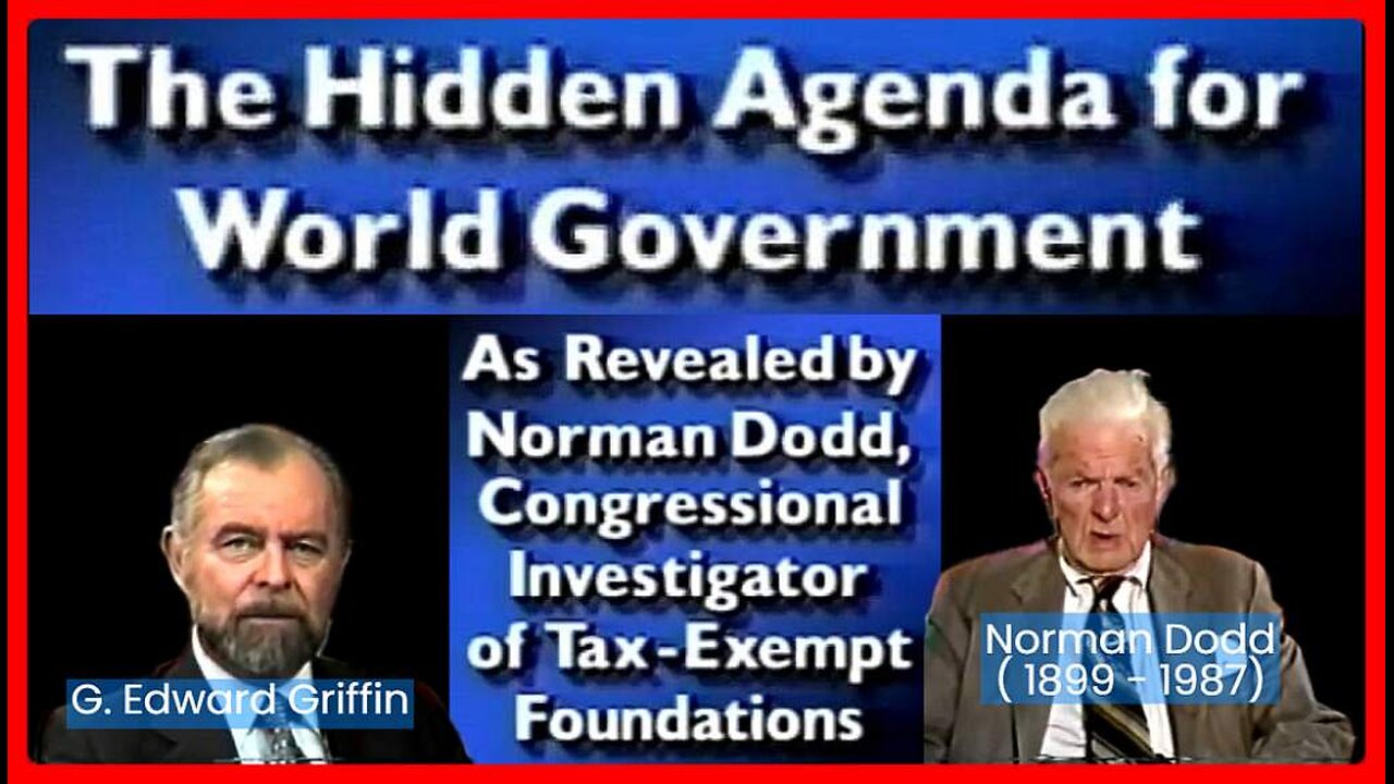 G. Edward Griffin interviews Norman Dodd( 1899-1987) on The Reece Committee • 1981 •🕞52 m