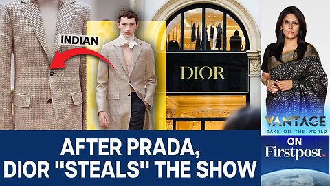 $200K Mukaish Coat: How Dior “Stole” the Show with Indian Craft | Vantage with Palki Sharma | N18G
