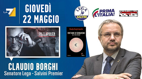 🔴 Sen. Claudio Borghi ospite nella trasmissione Piazza Pulita su La7 (22.05.2025)