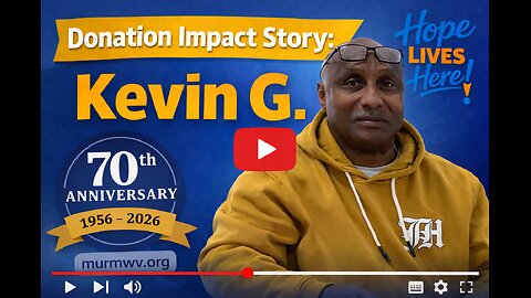 Donation Impact Story: Kevin G. | Hope Lives Here