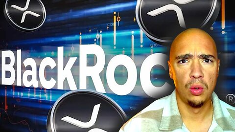 BlackRock XRP ETF Coming Next After Ripple Victory?