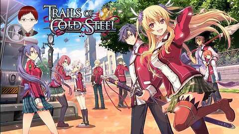 Field Study! Trails of Cold Steel!
