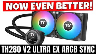 NEW Improved Thermaltake TH280 V2 Ultra EX ARGB Sync AIO Unboxing