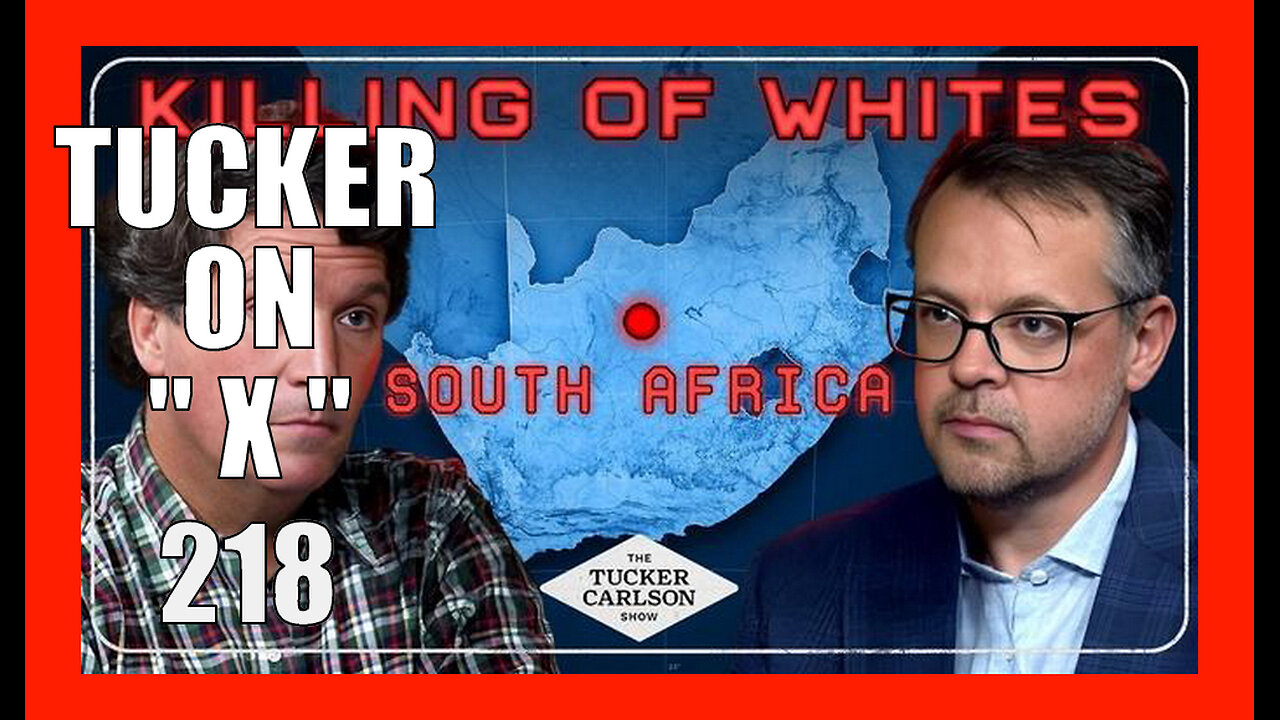 TUCKER ON X EP218 - Ernst Roets