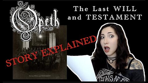 Opeth | The Last Will and Testament | Story Explained
