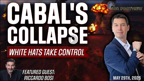 Cabal's Collapse: White Hats Take Control | 40K FootView Ep. 56