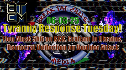 06-03-25 Elon Musk Shits on BBB, Graham in Ukraine, Democrat Deflection on Boulder Attack