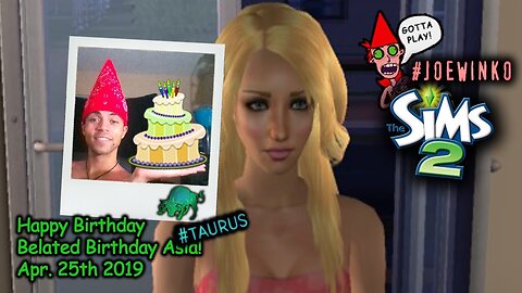 Happy Sims 2 Birthday Asia! - Sims 2 Live Stream (Apr 25th 2019) - Joe Winko