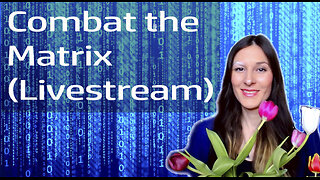 Radiant auras, crazy energies and combatting this matrix (Livestream)