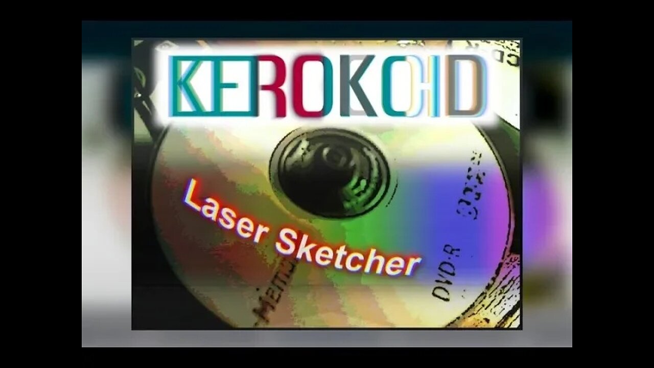 Kerokoid - Laser Sketcher