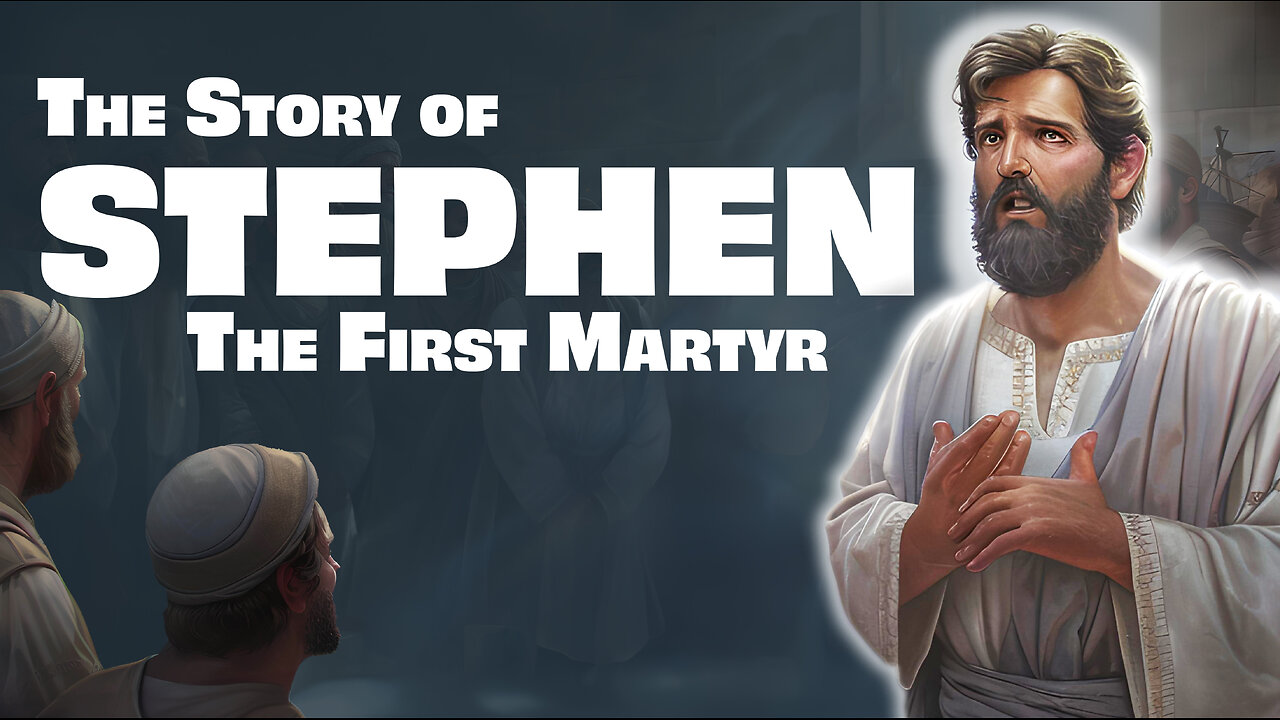 The Complete Story of Stephen: The First Martyr