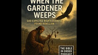 Isaiah 5-8: Isaiah's Vineyard Warning | 7/10/25