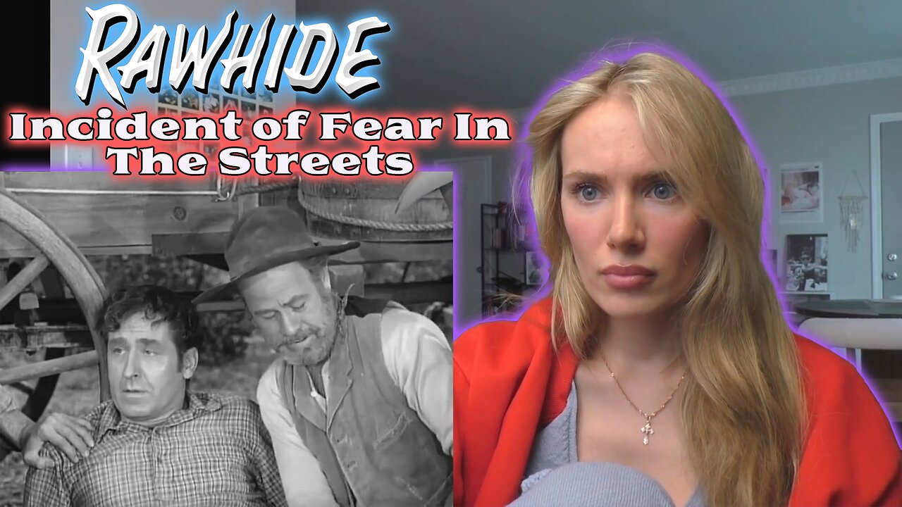 Rawhide S01E17-Incident Of Fear In The Streets!! My First Time Watching!!