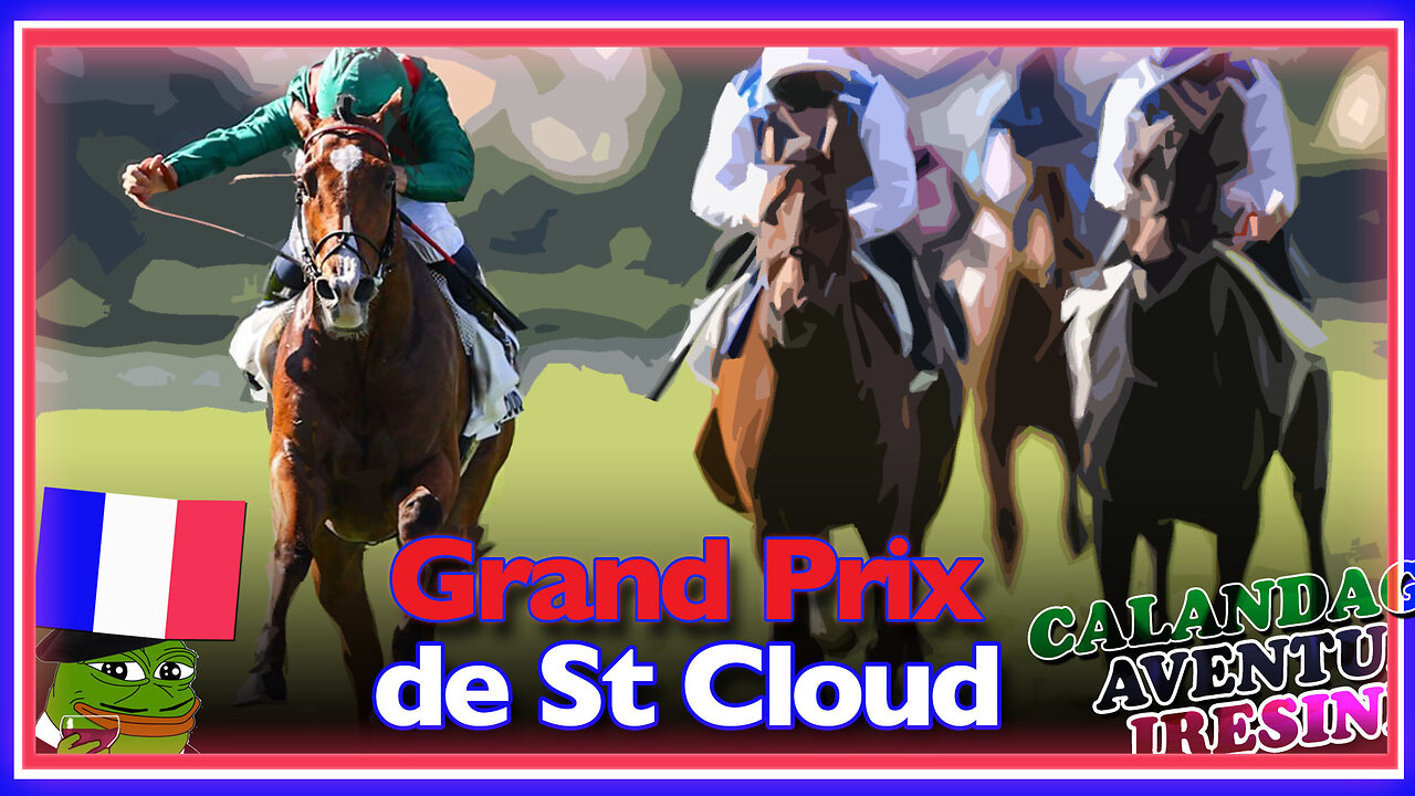 2025 Grand Prix de St Cloud | Calandagan, Goliath, Aventure