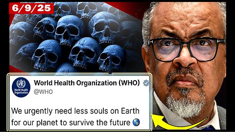 6/9/25 - WHO Toxicologist Blows Whistle: Elite Are KILLING Scientists Who Expose Depopulation Agenda