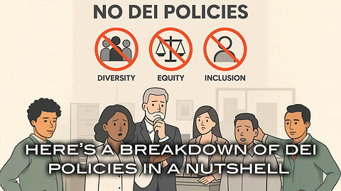 Here's a Breakdown of DEI Policies In A Nutshell