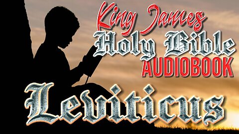 King James Bible Visual Audio Bible Complete Book of Leviticus