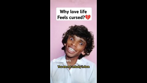 Why Love Life Feels Cursed