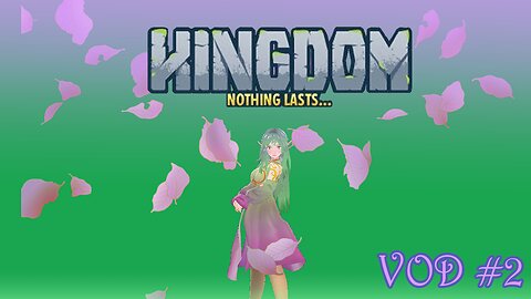 ‖▌Kingdom▐‖ Twitch VOD #2
