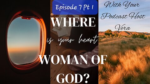 Episode 7 Part 1 Conditions of the Heart to Surrender