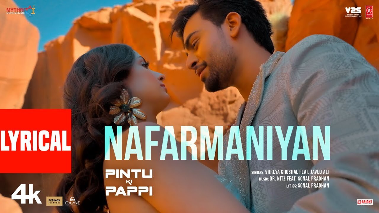 Pintu Ki Pappi: Nafarmaniyan (Lyrics) | Shreya Ghoshal, Javed Ali | Sushant, Jaanyaa | DR. NITZ