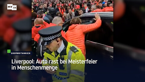 Liverpool: Auto rast bei Meisterfeier in Menschenmenge